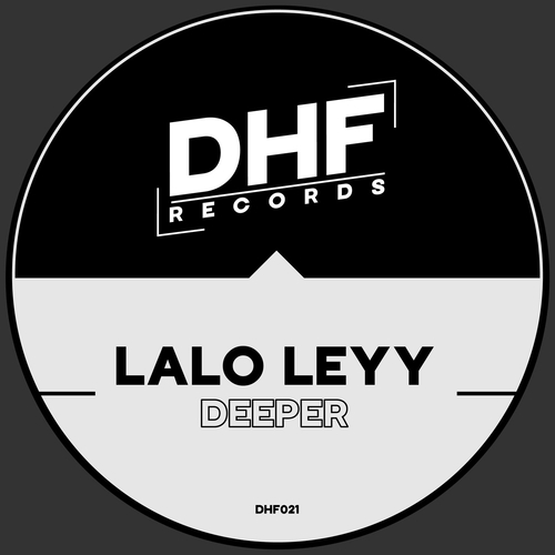 lalo leyy - Deeper [DHF021]